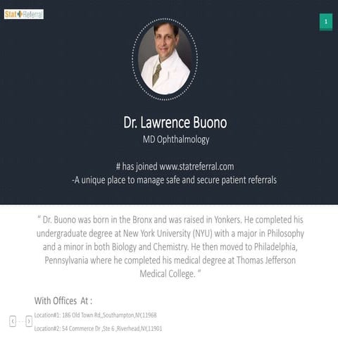Dr Lawrence Buono, MD, Ophthalmology joined in statreferral. | PPTX