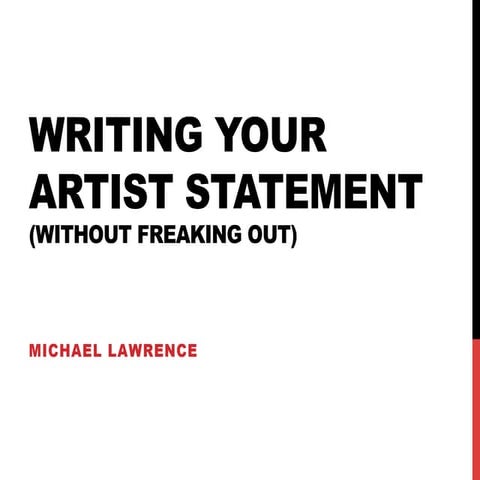 Writing Your Artist Statement Without Freaking Out 