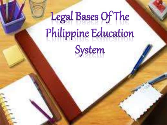 Legal bases of the Philippine Education System