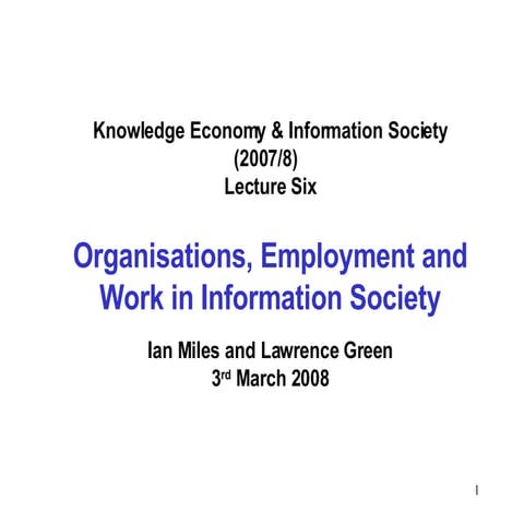 Lawrnece Green on Work Organisation in Information Society