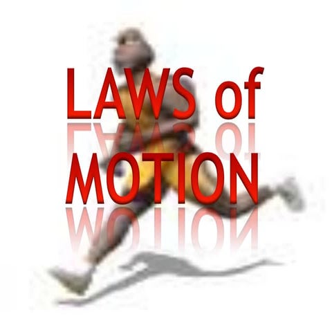 Laws of motion | PPTX