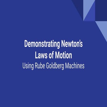laws of motion and rube goldberg machines