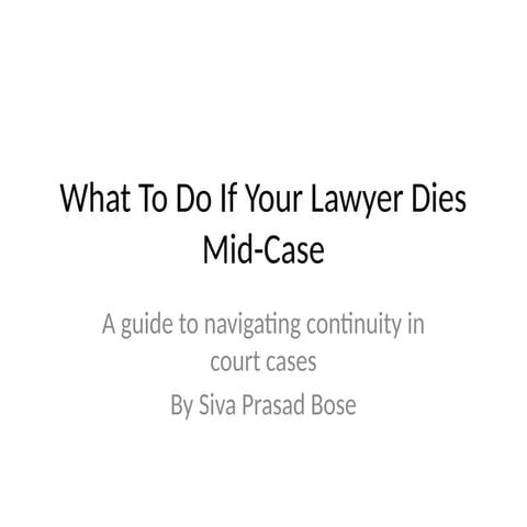 What To Do If Your Lawyer Dies In the Middle Of Your Case