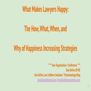 The What, How, When, and Why of Lawyer Happiness Increasing Strategies