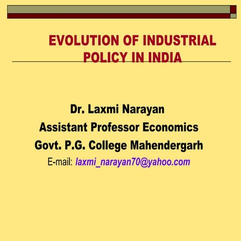 Evolution of Industrial Policy in India