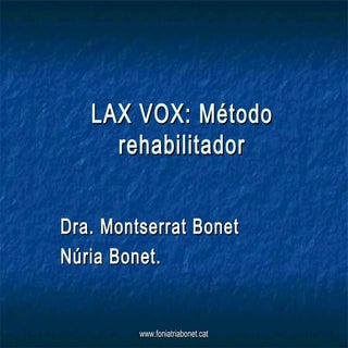 Lax Vox (Mètode Rehabilitador Vocal)