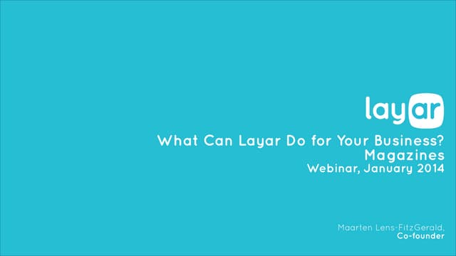 Layar January 8th Webinar - What Can Layar Do for Your Business? Magazines
