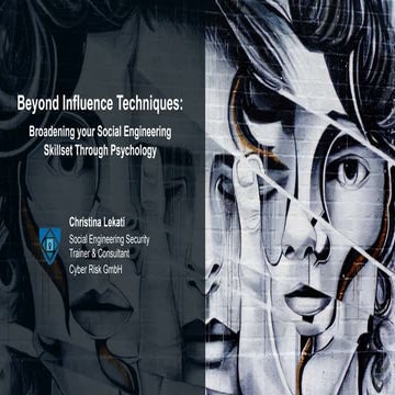 Layer8 Con - Beyond Influence Techniques: Broadening your Social Engineering ...
