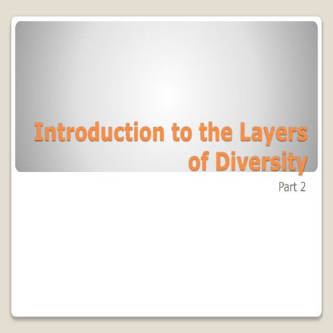 Layers of Diversity Part 2