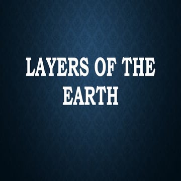 Layers of the earthooooooooooooooww.pptx