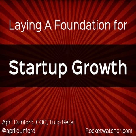 Laying a Foundation for Startup Growth