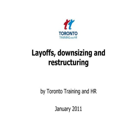 Layoffs, downsizing and restructuring January 2011