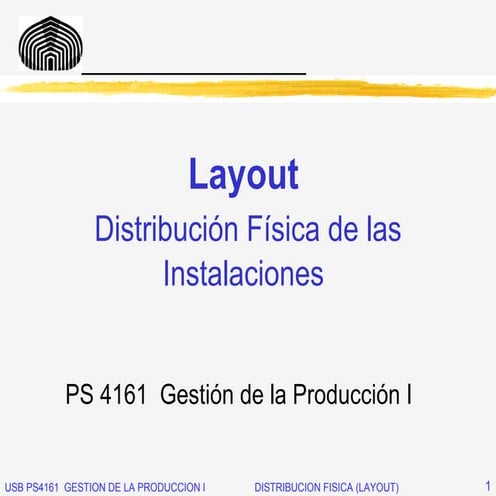 Layout - Distribución física