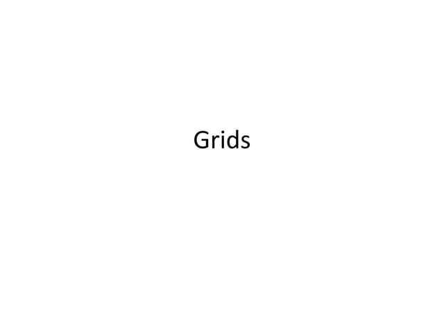 Task 2 - Grids