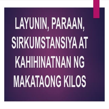 LAYUNIN, PARAAN, SIRKUMSTANSIYA AT KAHIHINATNAN_2nd quarter week 5.pptx