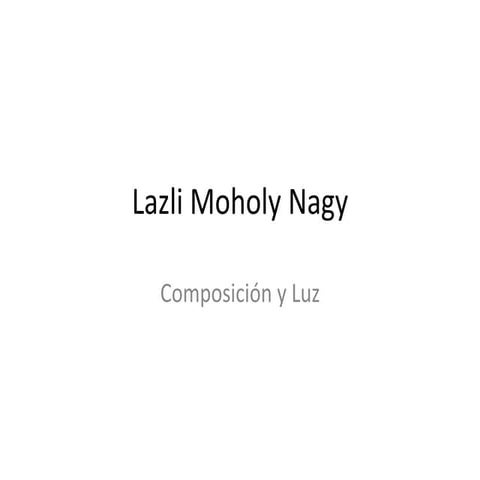 Lazli moholy nagy