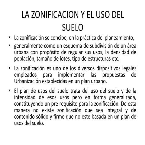 La zonificacion y el uso del suelo