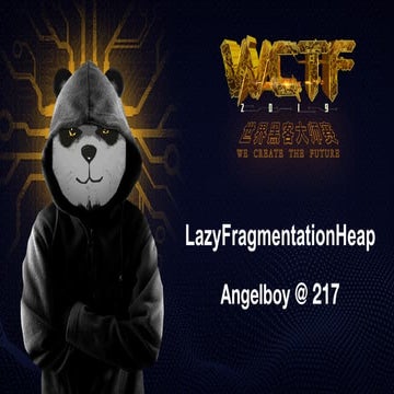 wctf     LazyFragmentationHeap_slide.pdf