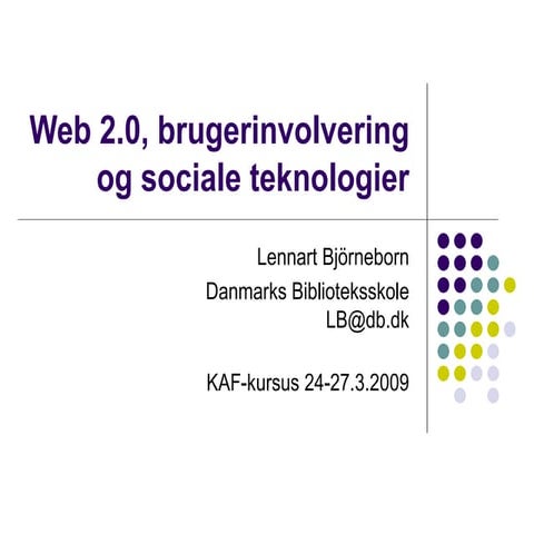 Web 2.0, brugerinvolvering og sociale teknologier