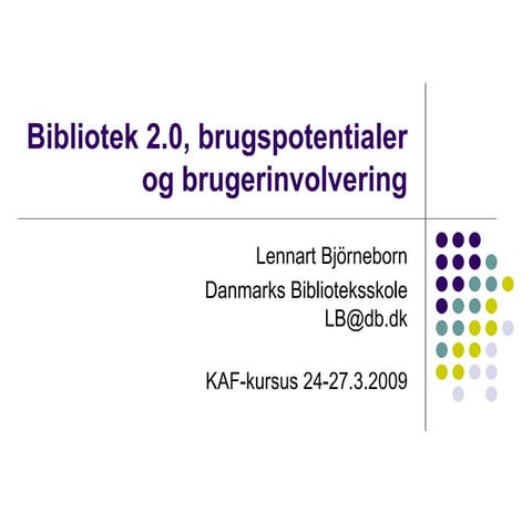 Bibliotek 2.0, brugspotentialer og brugerinvolvering