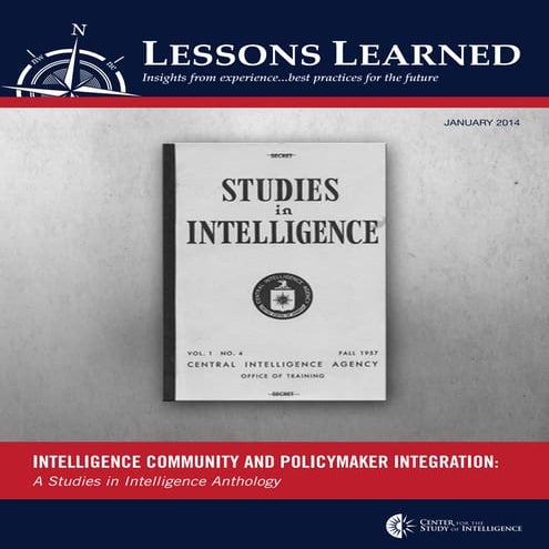 Ic and policymaker integration a studies in intelligence anthology