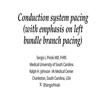 Conduction system pacing (with emphasis on left bundle branch pacing)