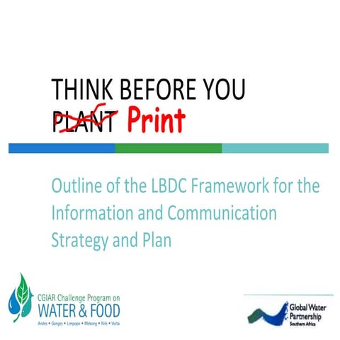 Think before you print - LDBC Communication Strategy
