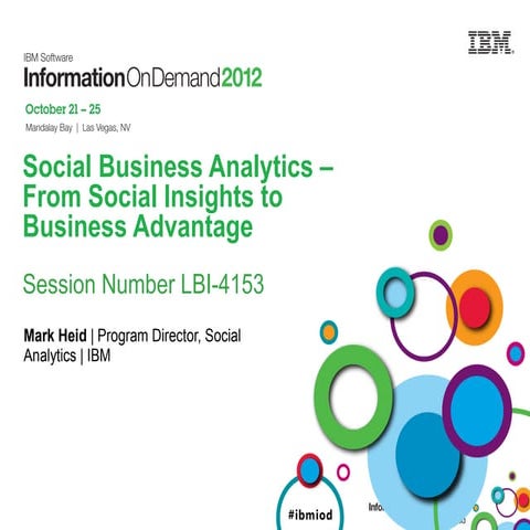 LBI 4153 - From Social Insigts to Business Advantage - IOD Conf (IBM)