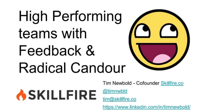 High performing teams with feedback and radical candour