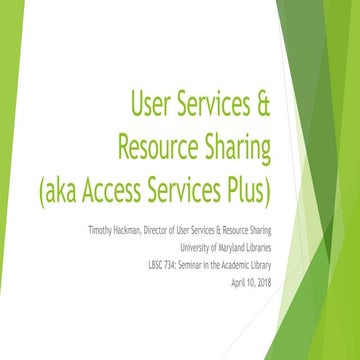 User Services & Resource Sharing (aka Access Services Plus)