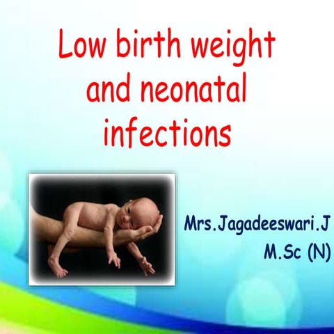 Low birth weight and neonatal infections