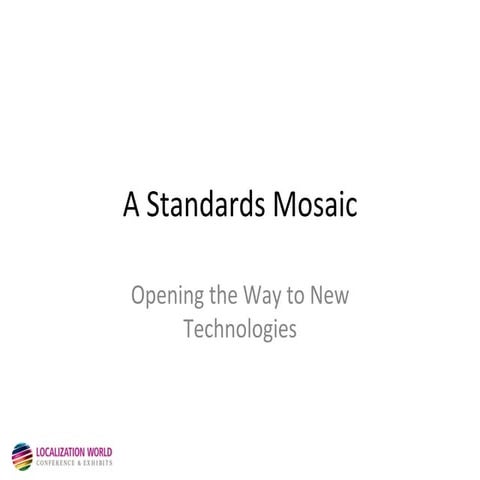 The Standards Mosaic Opening the Way to New Technologies
