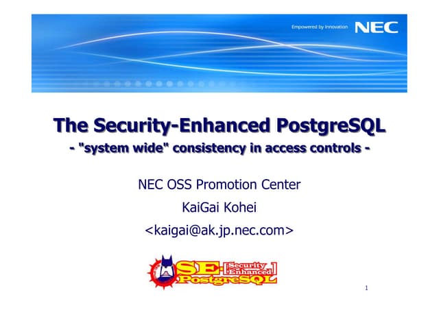 The Security-Enhanced PostgreSQL - "system wide" consistency in access control