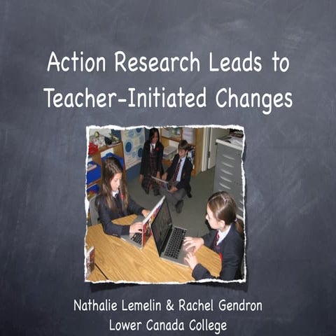 Action Research Leads to Teacher Initiated Changes in ICT integration