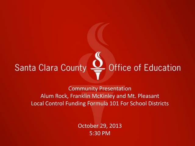 Local Control Funding Formula 101 presentation by the Santa Clara