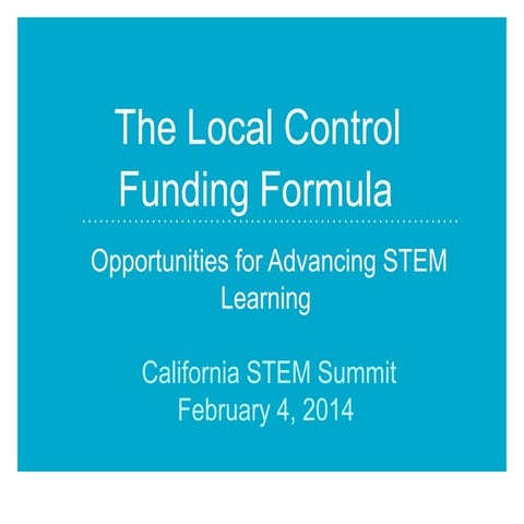 The Local Control Funding Formula: Opportunities for Advancing STEM Learning