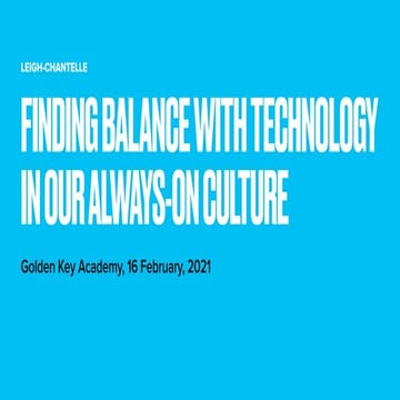 Finding balance with technology in our always-on culture with Leigh-Chantelle