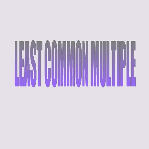 Lcm