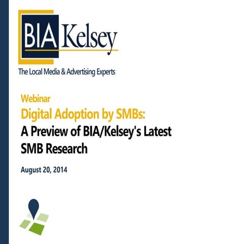 Digital Adoption by SMBs: A Preview of BIA/Kelsey’s Latest SMB Research - Loc...