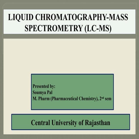 Liquid Chromatography-Mass Spectroscopy .pptx
