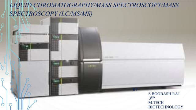 liquid chromatography - mass spectroscopy (LC-MS) | PPTX | Chemistry ...