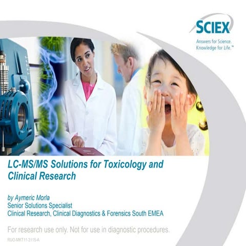 LC-MS/MS Solutions for Toxicology and Clinical Research