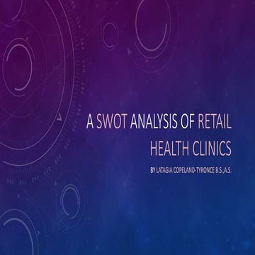 Health Clinics A SWOT Analysis of Retail health clinics 