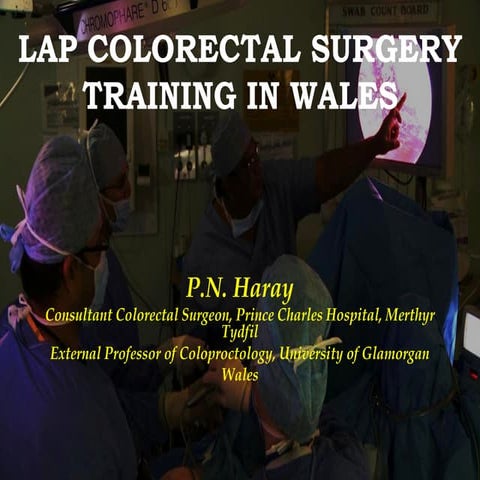 Laparoscopic Colorectal Training in Wales- Prof Haray