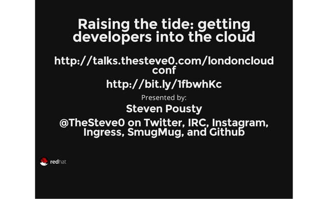 London Cloud Summit 2014  - raising the tide: getting developers in the cloud