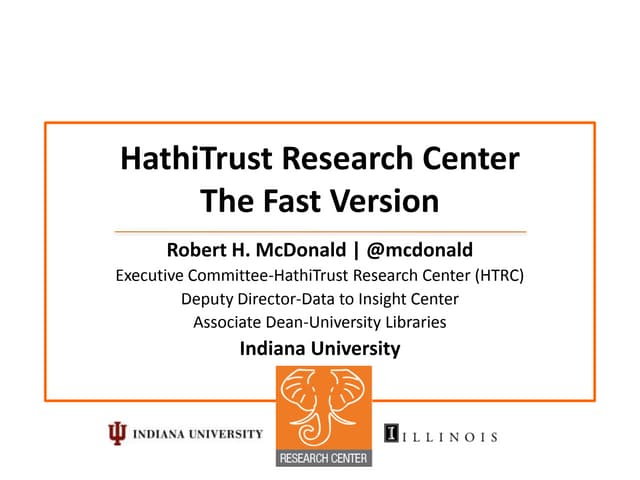 HathiTrust Research Center: The Fast Version