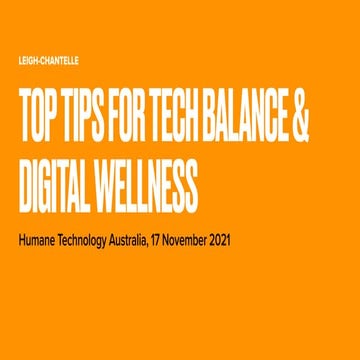 Top Tips for Tech Balance & Digital Wellness with Leigh-Chantelle for Humane ...