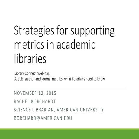 Library Connect Webinar- Strategies for supporting metrics in academic librar...