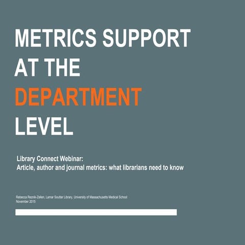 Library Connect Webinar- Metrics Support at the Department level