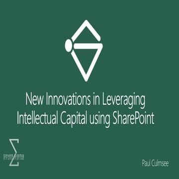 New innovations in leveraging intellectual capital using SharePoint